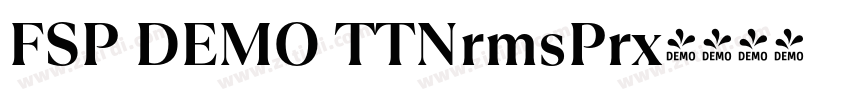 FSP DEMO TTNrmsPrx字体转换 FSP DEMO TTNrmsPrx字体转换